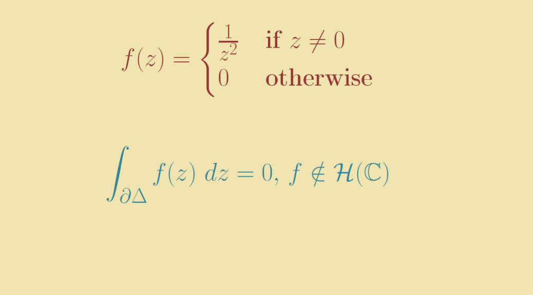 Counterexample around Morera’s theorem | Math Counterexamples